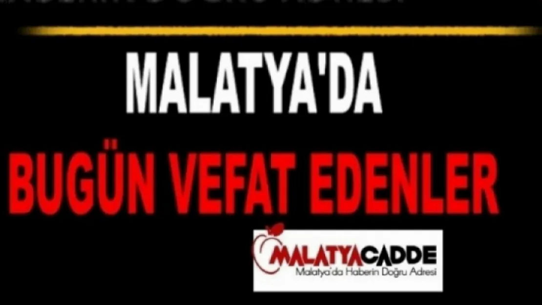 10.04.2023 Malatya'da Bugün Vefat Edenler