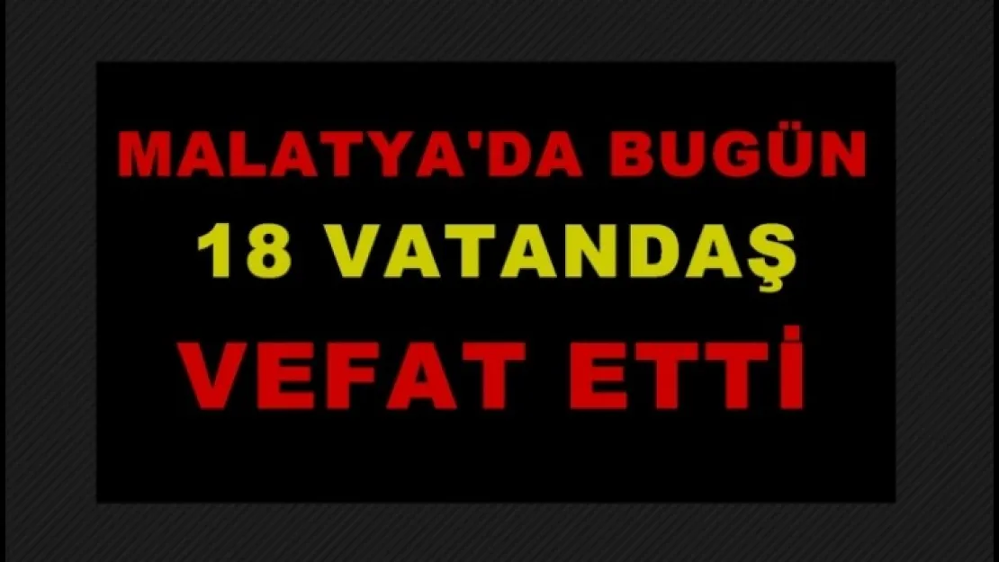 18 Vatandaş Hayatını Kaybetti