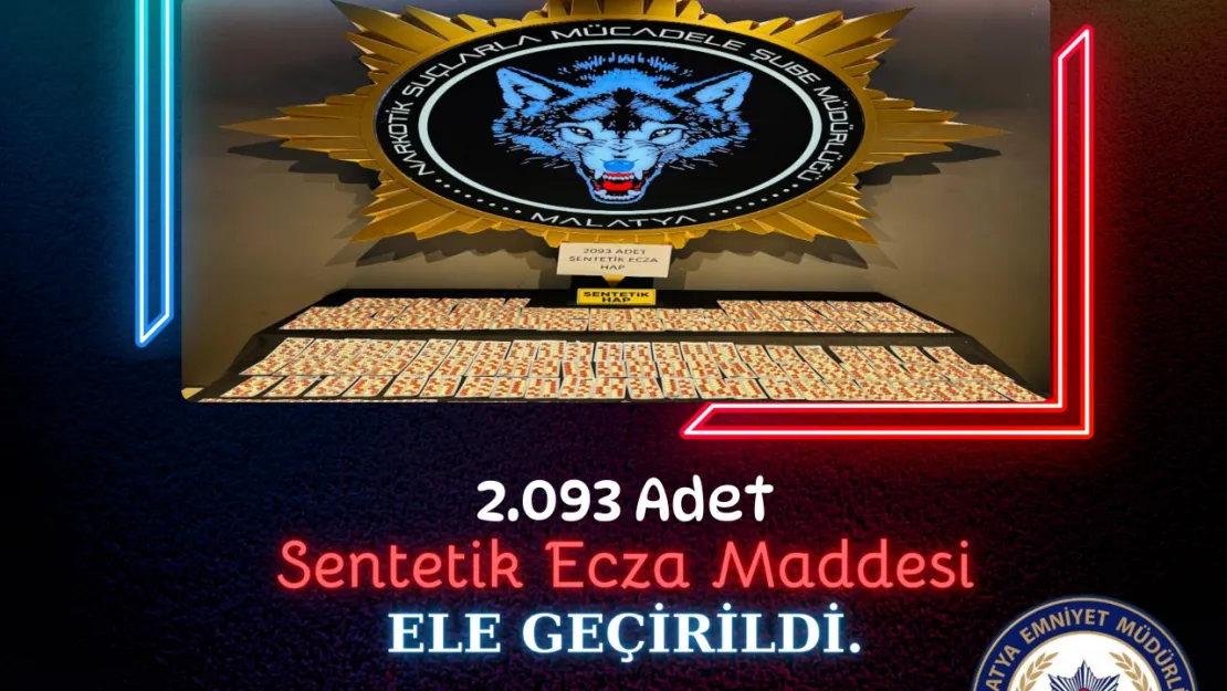 2.093 adet Sentetik Ecza Maddesi ele geçirildi