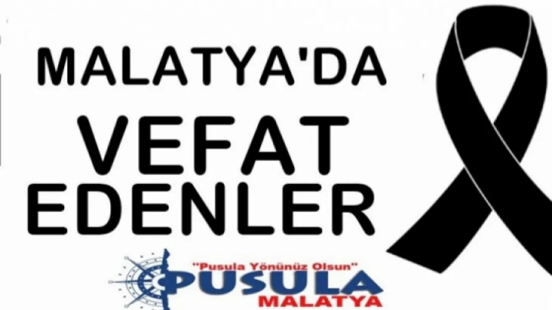 20 Mayıs 2022 Malatya'da Bugün Vefat Edenler