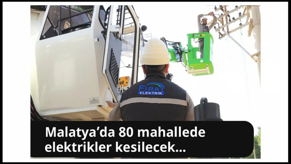 80 Mahallede Bugün Elektrikler Kesilecek