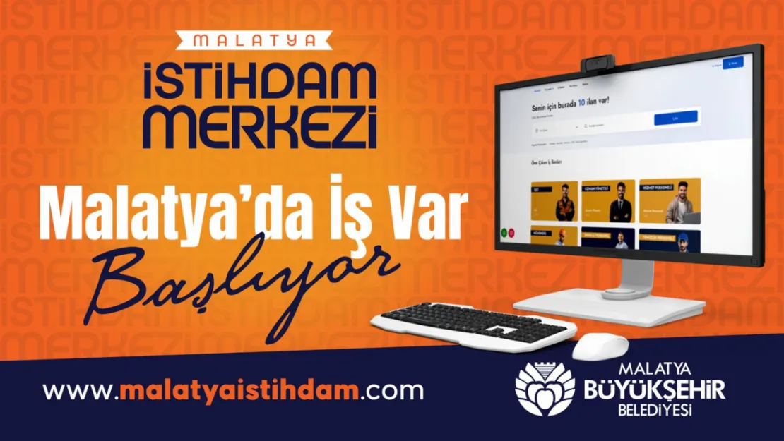 Büyükşehir Belediyesi  'Malatya İstihdam Merkezi'açıyor