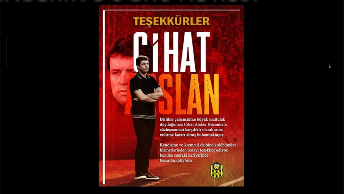 Cihat Arslan ile yollar ayrıldı