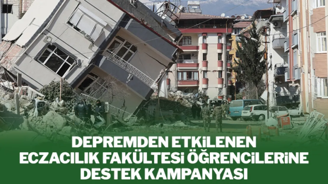 Eczacılar Vakfı'ndan Depremzede Öğrenciler İçin Burs Kampanyası