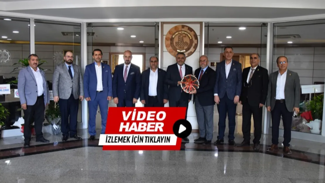 Elazığ TB'de Malatya TSO'ya hayırlı olsun ziyareti