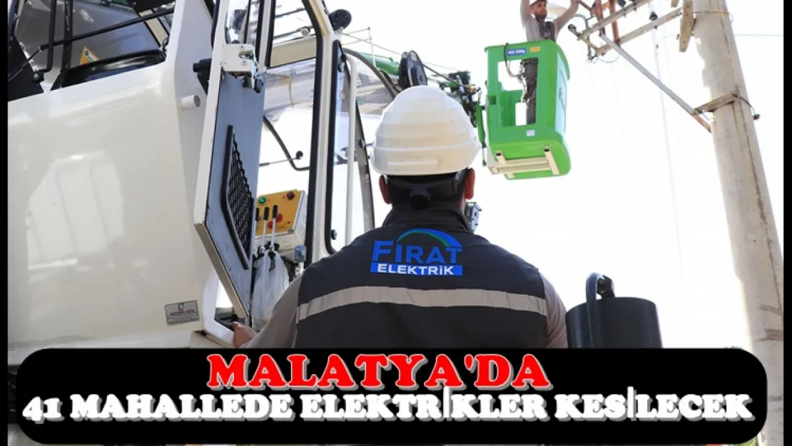 Fırat EDAŞ Duyurdu: Malatya'nın İlçelerinde 8 Saatlik Elektrik Kesintisi