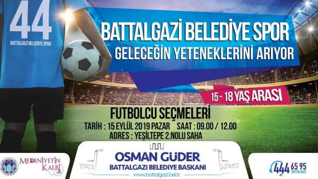 BATTALGAZİ BELEDİYE SPOR GELECEĞİN YETENEKLERİNİ ARIYOR