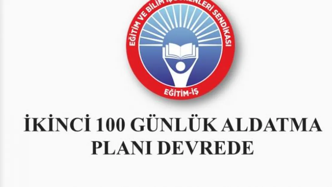 İkinci 100 Günlük Aldatma Planı Devrede