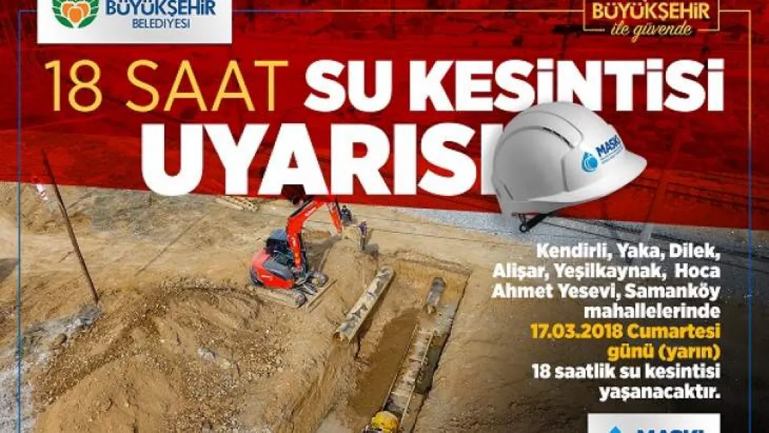 18 Saat Su Kesintisi Uyarısı