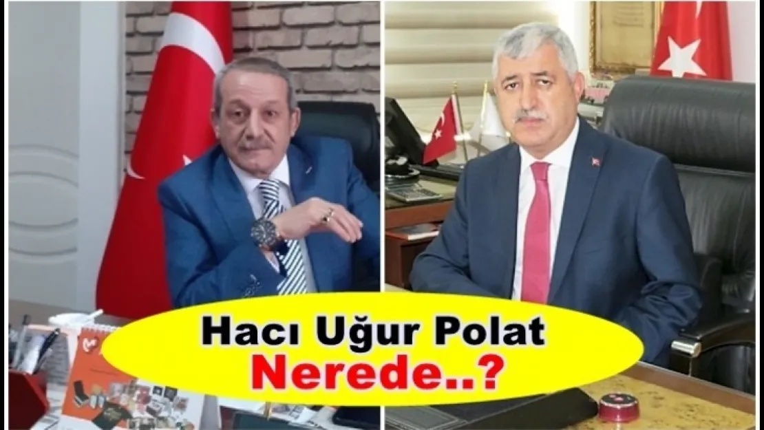 Hacı Uğur Polat Nerede..?