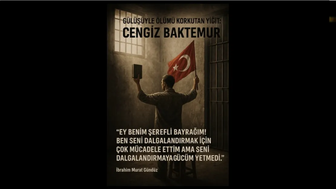 İbrahim Murat Gündüz'den Ülkücü Şehidimiz Cengiz Baktemur'un Vefat Yıldönümünde Anma Mesajı