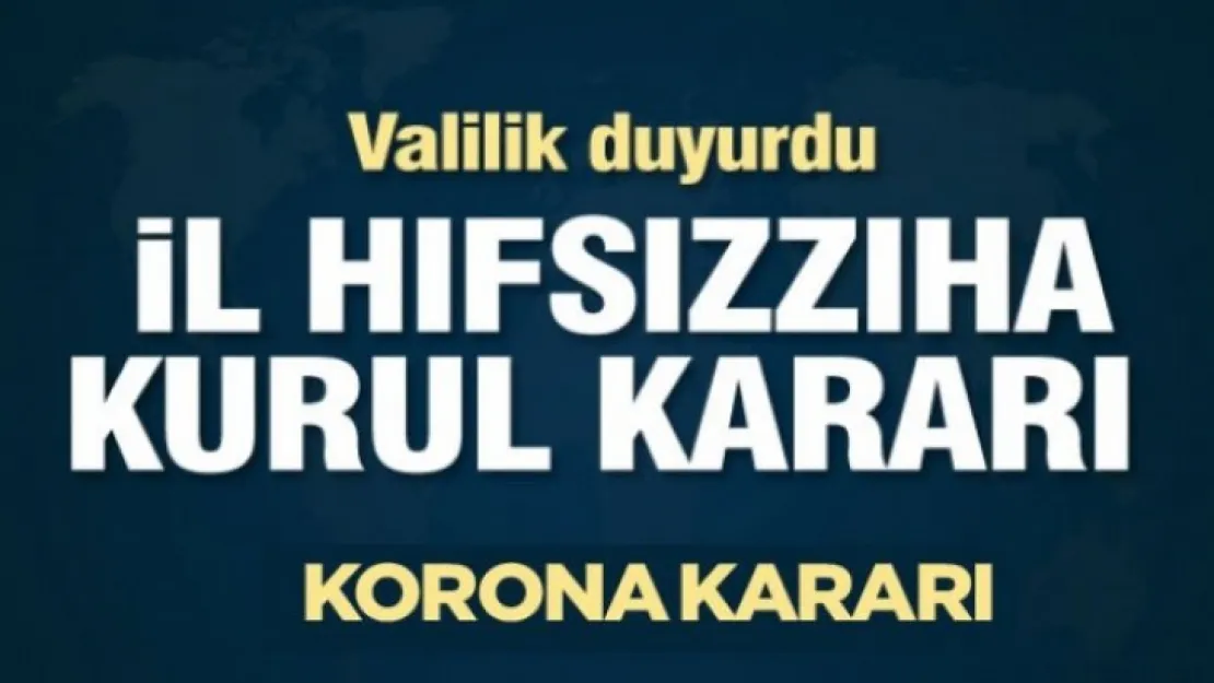 İl Hıfzıssıhha Kurul Kararları açıklandı