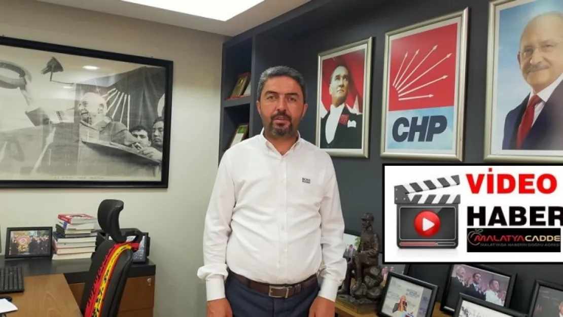 İlk destek CHP Malatya İl Başkanı Enver Kiraz'dan geldi.