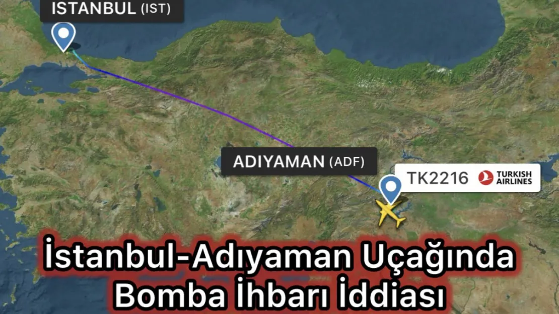 İstanbul-Adıyaman seferinde bomba ihbarı
