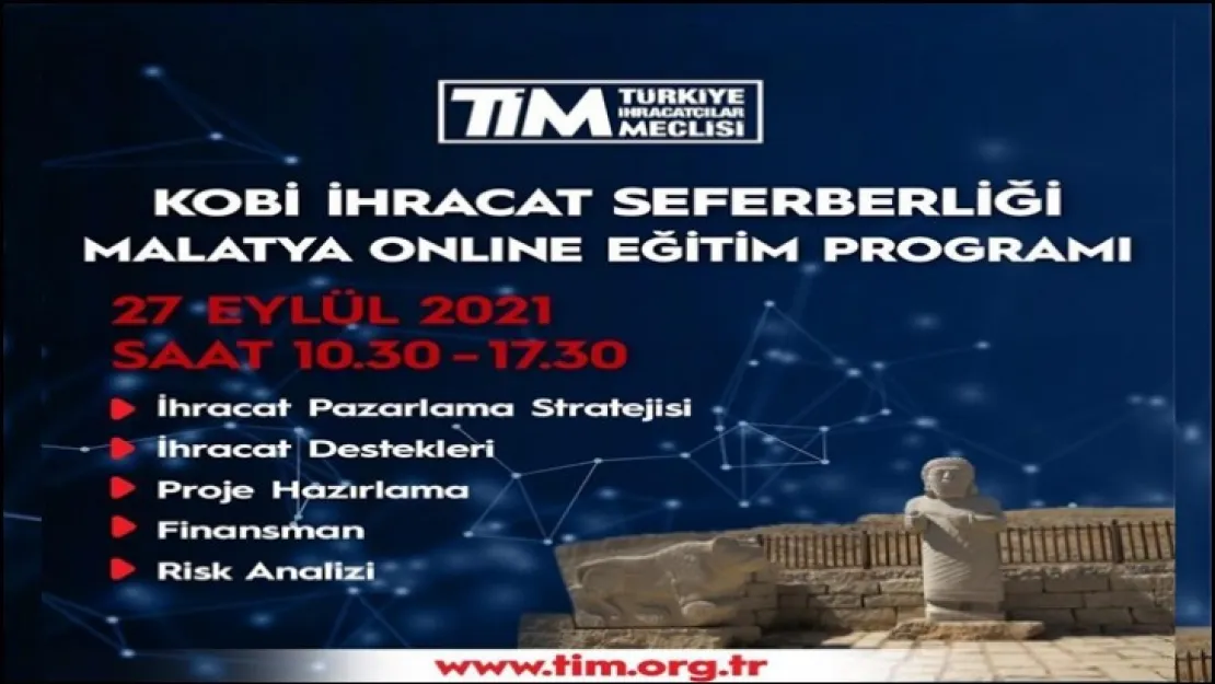 KOBİ İhracat Seferberliği Malatya Online Eğitim Programı Düzenlenecek