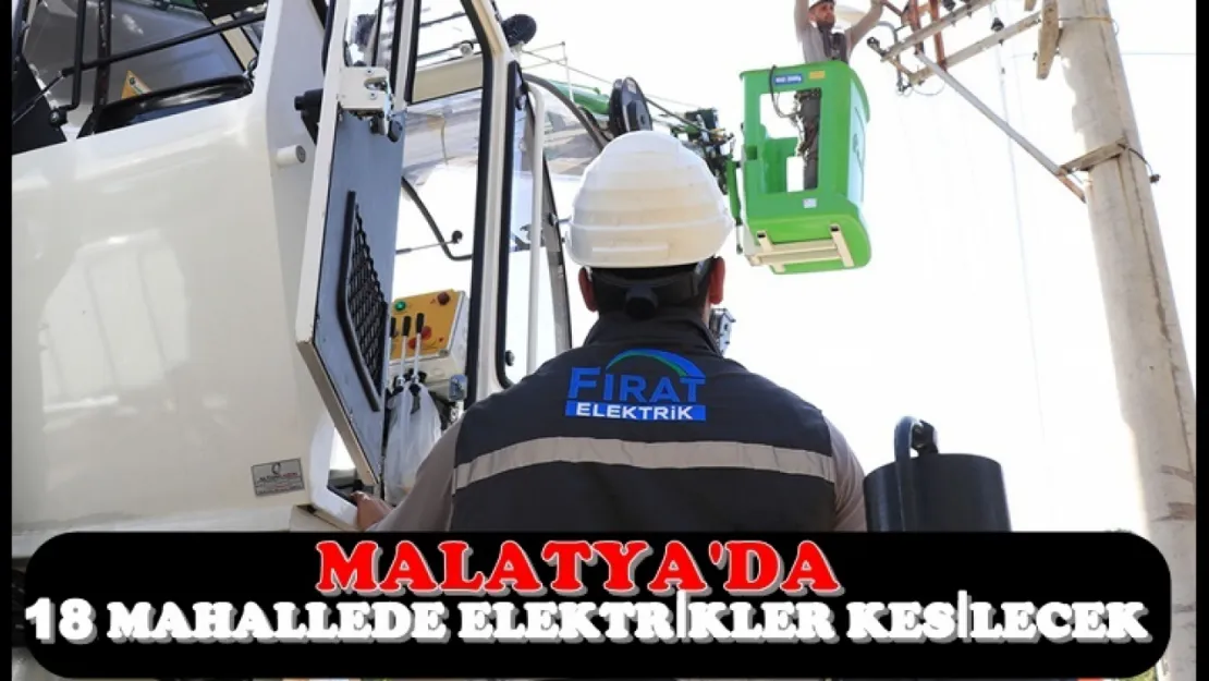 Malatya'da Planlı Elektrik Kesintisi: 3 İlçede 20'den Fazla Mahalle Etkilenecek