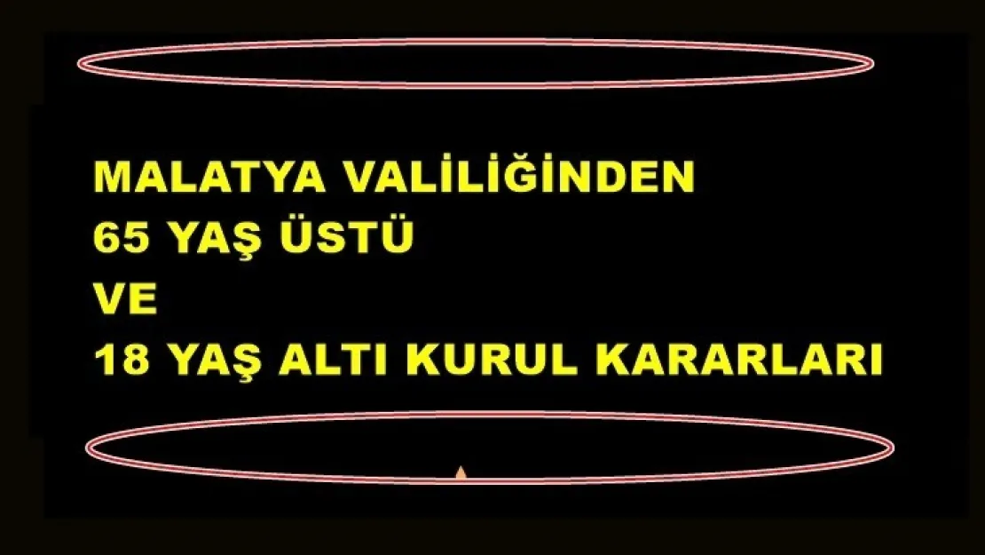 Malatya Valiliği alınan kararlar