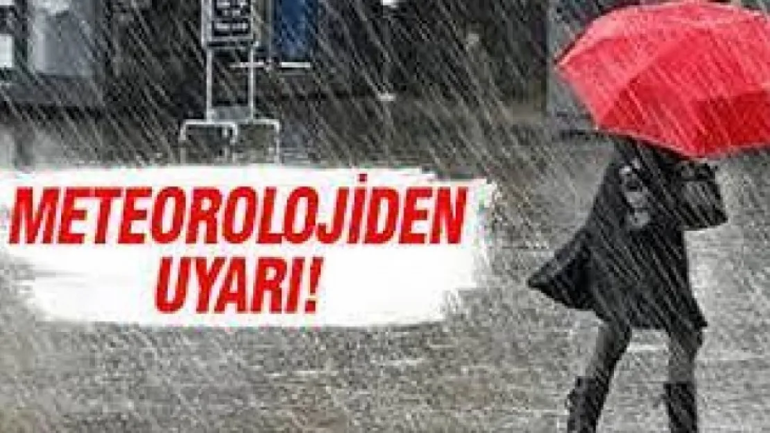 Meteoroloji'den Uyarı !..