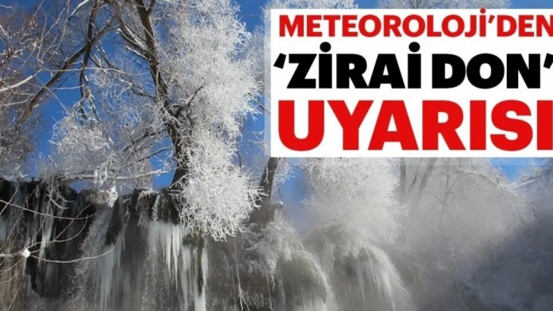 Meteoroloji Zirai Don İçin Uyardı