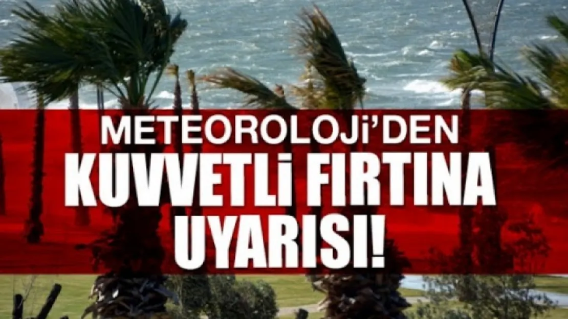 Meteorolojiden uyarı