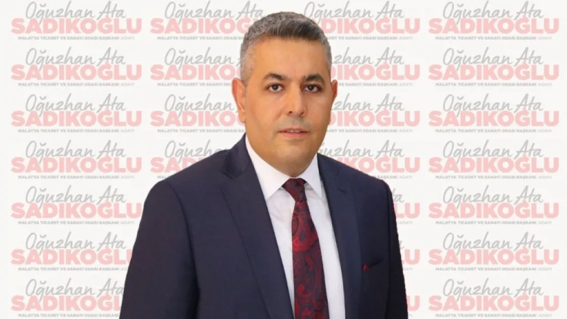 Oğuzhan Ata Sadıkoğlu ile Malatya TSO Bölgesel Güce Dönüştü