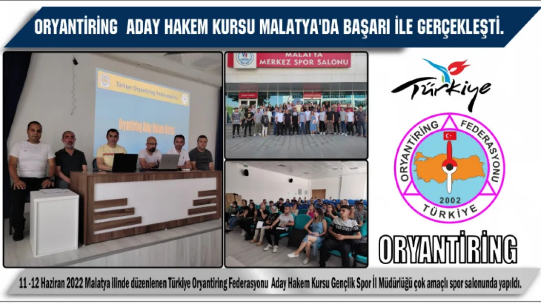 Oryantiring Aday Hakem Kursu Malatya'da Başarı İle Gerçekleşti.