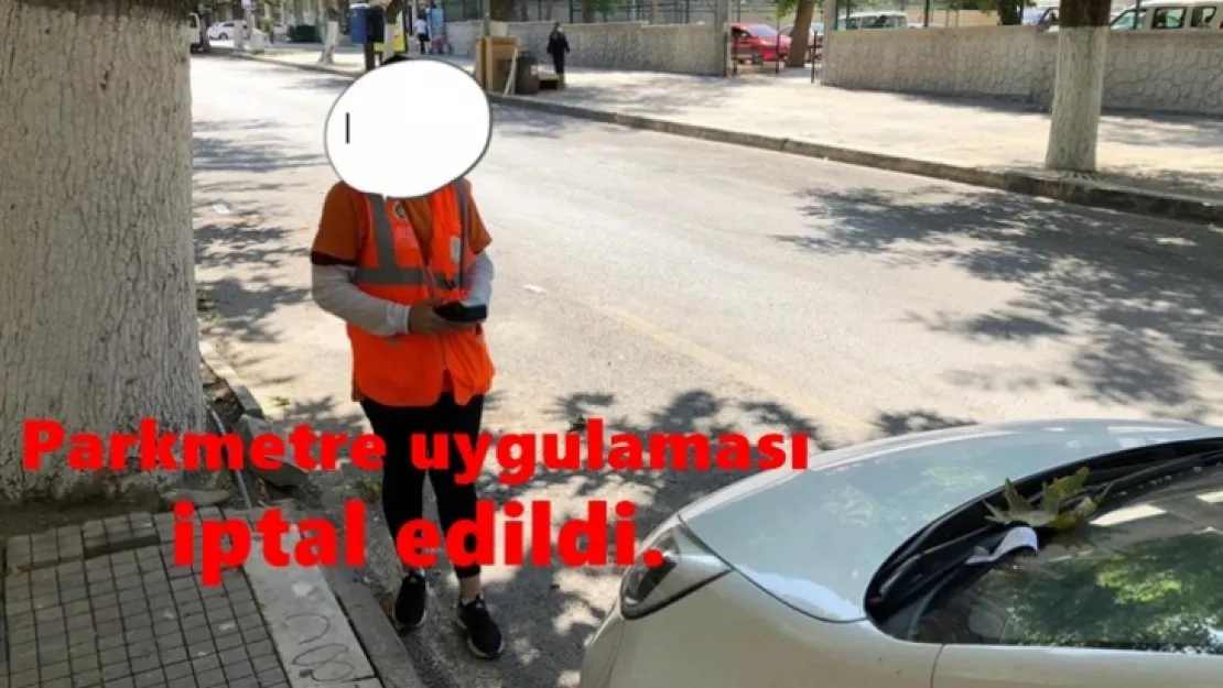 Parkmetre uygulaması iptal edildi.