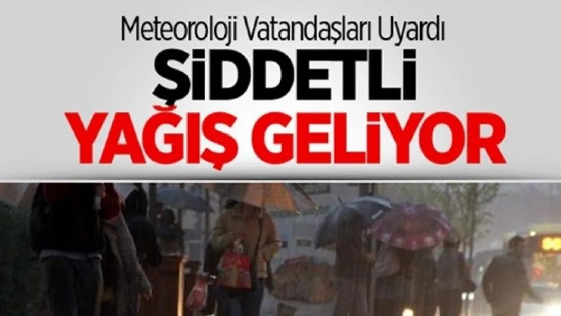 Şiddetli Yağış İçin Uyarı..