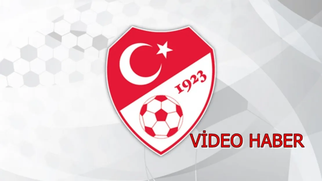 Türkiye Futbol Federasyonu'ndan Açıklama