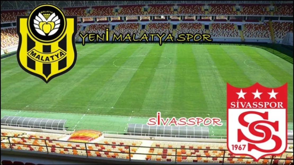 Yeni Malatyaspor-Sivasspor 0-1