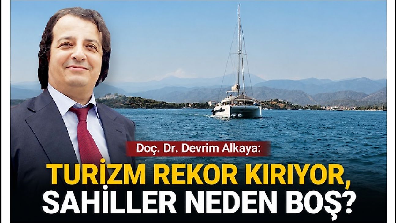 Alkaya'dan Turizm Analizi: 'Sorun Ziyaretçi Sayısı Değil, Gelirin Dağılımı'
