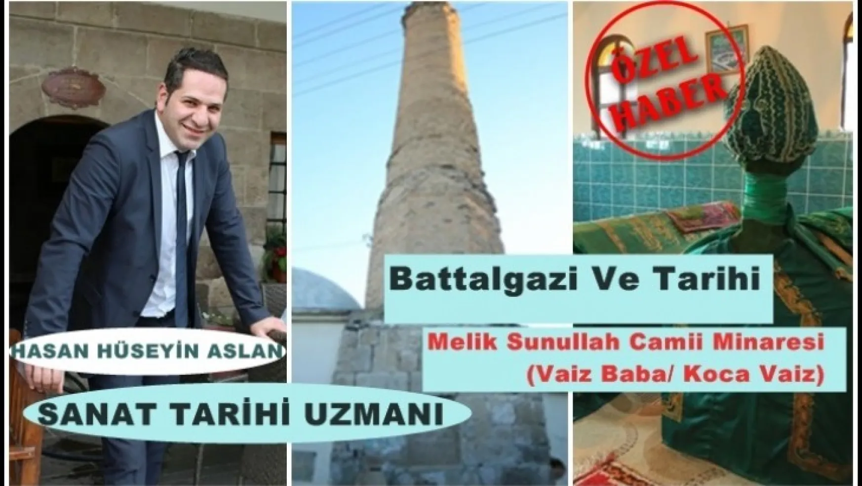 Battalgazi Ve Tarihi   Melik Sunullah Camii Minaresi (Vaiz Baba/ Koca Vaiz)