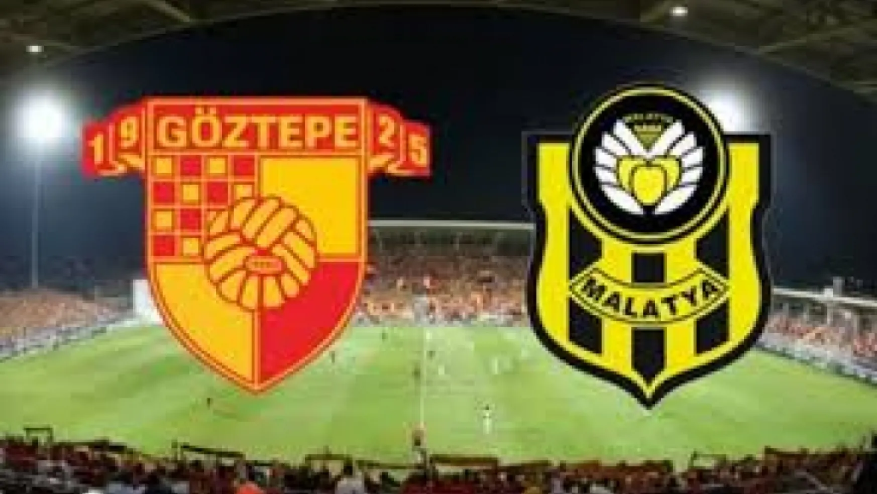 Göztepe - Yeni Malatyaspor 2-2