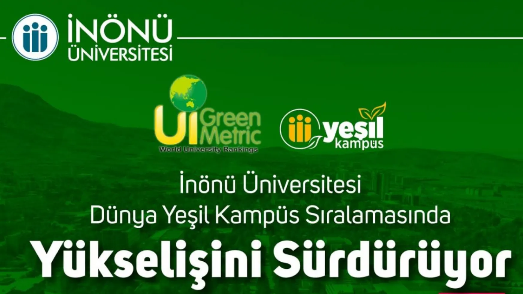 İnönü Üniversitesi Yeşil Kampüs Sıralamasında Yükselişine Devam Ediyor