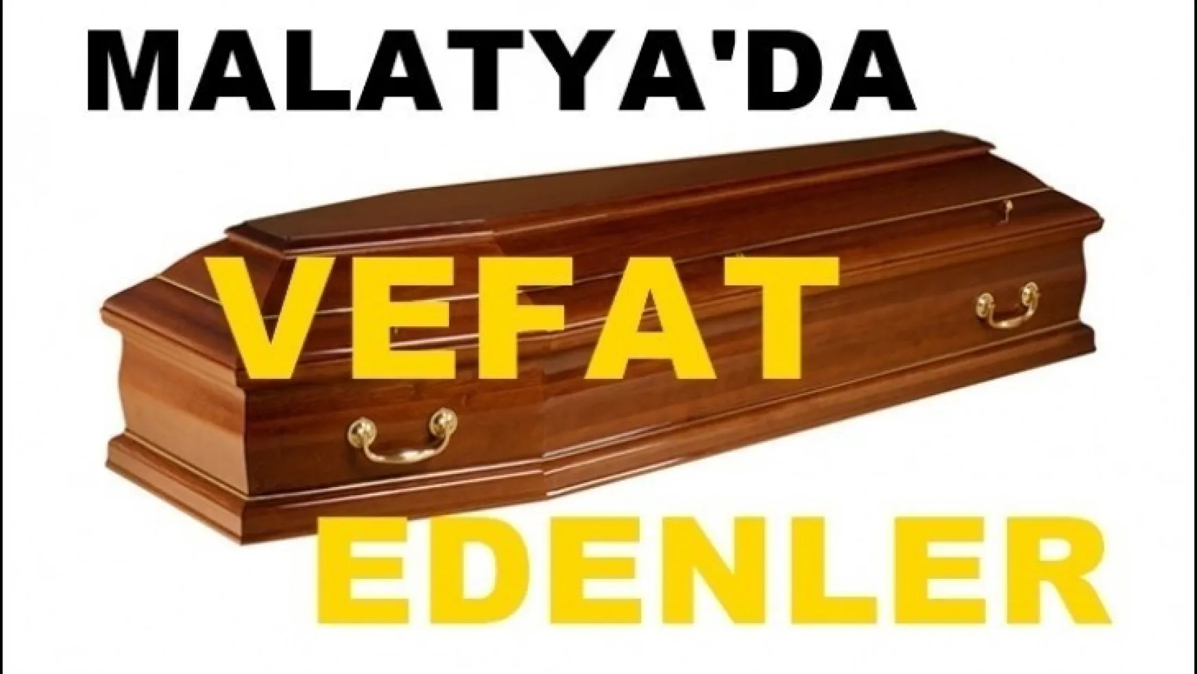 Malatya'da Bugün 13 Kişi Vefat Etti