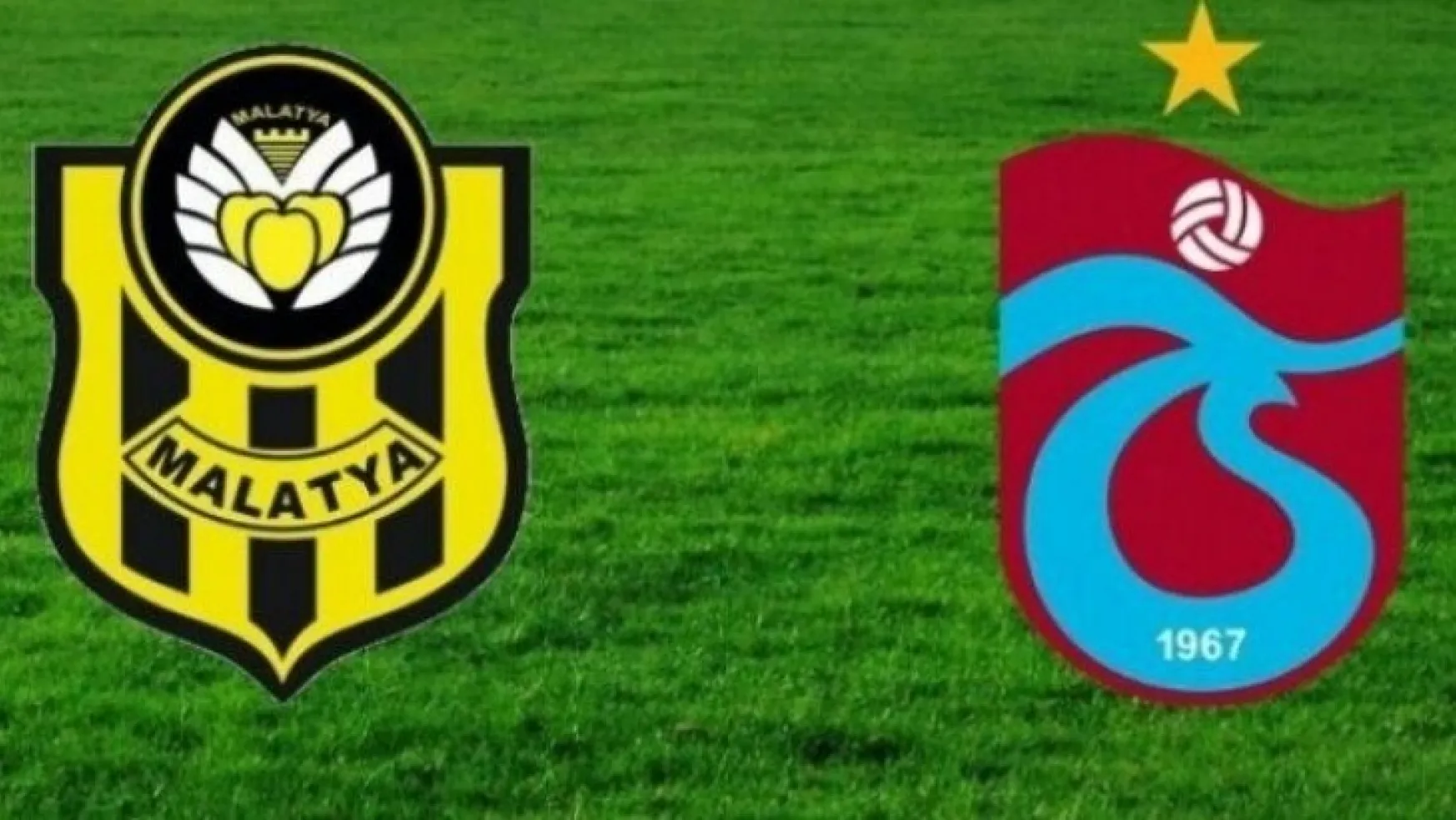 Yeni Malatyaspor - Trabzonspor maçı ileri bir tarihe ertelendi