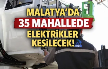 35 Mahallede Elektrikler Kesilecek