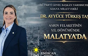 Ayyüce Türkeş Taş 6 Şubat'ta Malatya'da