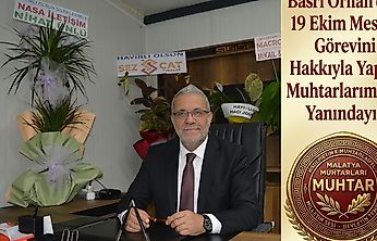 Basri Orhan'dan Muhtarlar Günü Mesajı: Emekleri Göz Ardı Edilmemeli