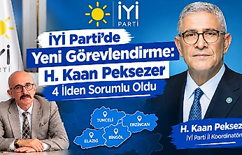 İYİ Parti'de Yeni Görevlendirme: H. Kaan Peksezer 4 İlden Sorumlu Oldu