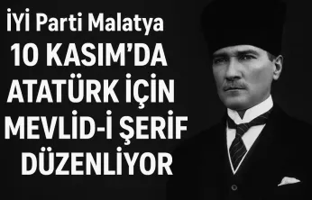Malatya'da 10 Kasım Etkinliği: Paşaköşkü Camii'nde Mevlid-i Şerif