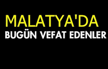Malatya'da Bugün Vefat Edenler