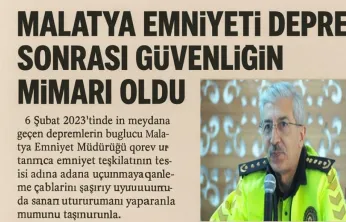 Malatya Emniyeti Deprem Sonrası Güvenliğin Mimarı Oldu