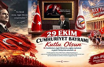 Metin Akgün'den 29 Ekim Mesajı: Cumhuriyeti Payidar Kılmak Mesuliyetimizdir