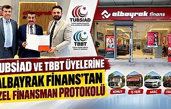 TUBSİAD ve TBBT Üyelerine Faizsiz ve Peşinatsız Finansman Fırsatı