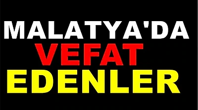Malatya'da Vefat Eden 7 Kişi Son Yolculuğuna Uğurlandı