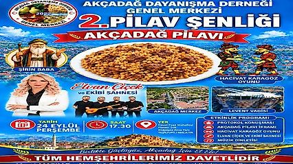 2. AKÇADAĞDER Pilav Şenliği'ne Tüm Malatyalılar Davetli