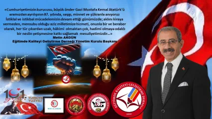 Başkan Akgün'ün '10 Kasım Atatürk'ü Anma' Mesajı.