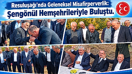MHP Malatya İl Başkanı Turgay Şengönül, Akçadağ Resuluşağı'nda Hemşehrileriyle Buluştu