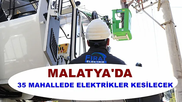 35 Mahellede Elektrikler Kesilecek